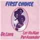 First Choice - Dr. Love / Let No Man Put Asunder